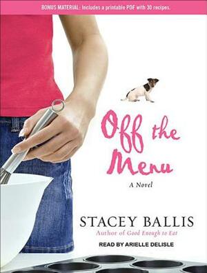 Off the Menu by Stacey Ballis