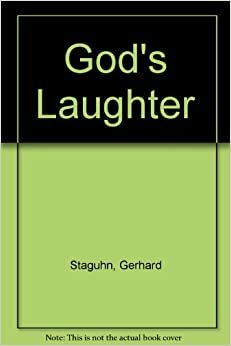 God's Laughter by Gerhard Staguhn