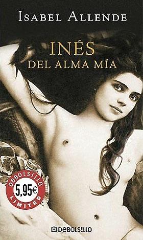 Inés del alma mía by Isabel Allende