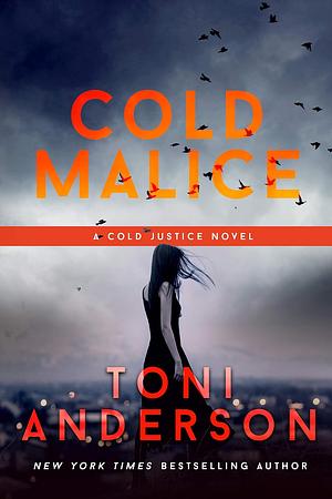 Cold Malice by Toni Anderson