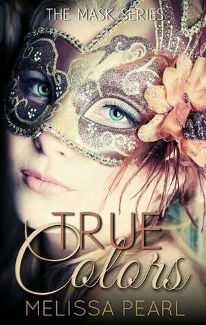 True Colors by Melissa Pearl