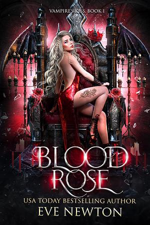 Blood Rose by Eve Newton, Eve Newton