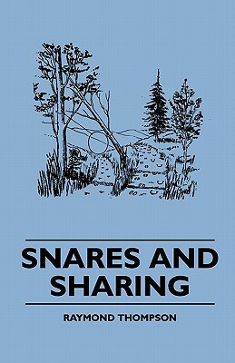Snares and Snaring by Raymond Thompson
