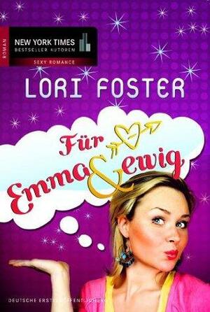 Für Emma & ewig by Lori Foster
