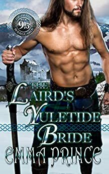 The Laird's Yuletide Bride by Emma Prince