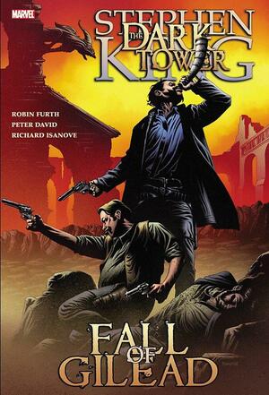 The Fall of Gilead by Stephen King, Peter David, Richard Isanove