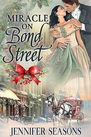 Miracle on Bond Street by Jennifer Seasons