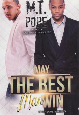 May the Best Man Win by M. T. Pope