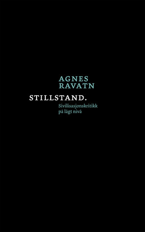 Stillstand by Agnes Ravatn