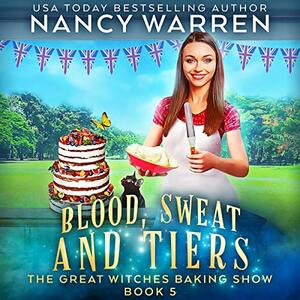 Blood, Sweat and Tiers by Nancy Warren
