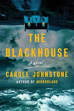 The Blackhouse by Carole Johnstone