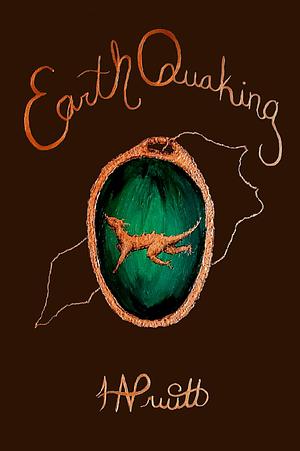 Earth Quaking by H.A. Pruitt, H.A. Pruitt