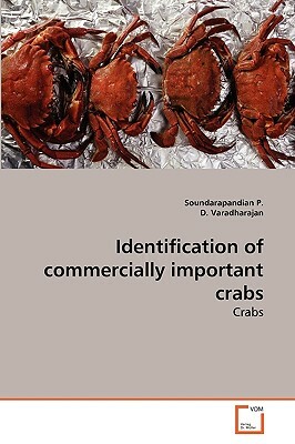 Identification of Commercially Important Crabs by Soundarapandian P, D. Varadharajan