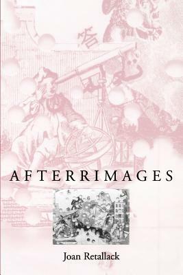 Afterrimages by Joan Retallack