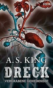 Dreck by A.S. King