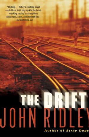 The Drift by John Ridley