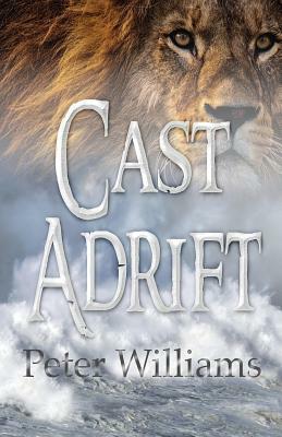 Cast Adrift by Peter Williams
