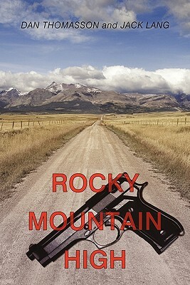 Rocky Mountain High by Dan Thomasson, Jack Lang