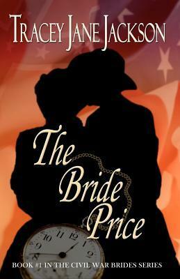 The Bride Price by Tracey Jane Jackson, Piper Davenport