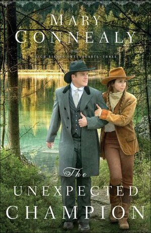 The Unexpected Champion by Mary Connealy