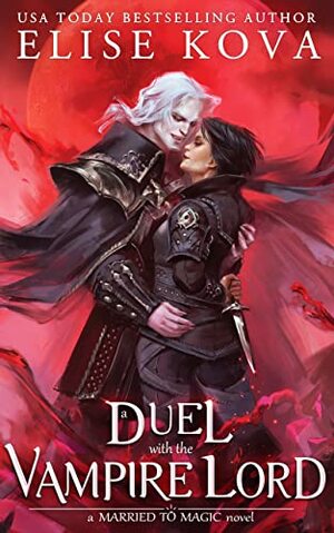 A Duel With The Vampire by Elise Kova