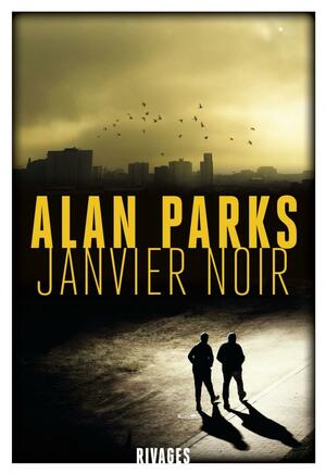 Janvier noir by Alan Parks