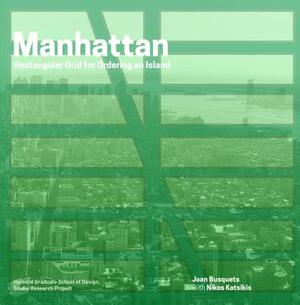 Manhattan: Rectangular Grid for Ordering an Island by Nikos Katsikis, Joan Busquets