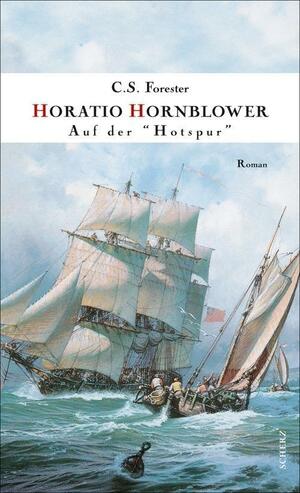 Hornblower auf der "Hotspur" by C.S. Forester