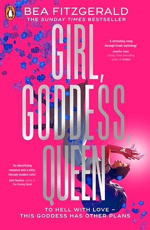 Girl, Goddess, Queen by Bea Fitzgerald