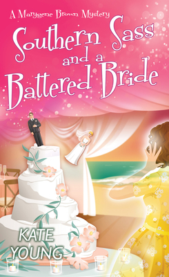 Southern Sass and a Battered Bride by Kate Young