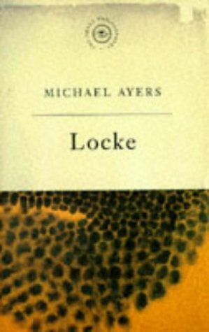 Locke: Ideas And Things by Michael Ayers