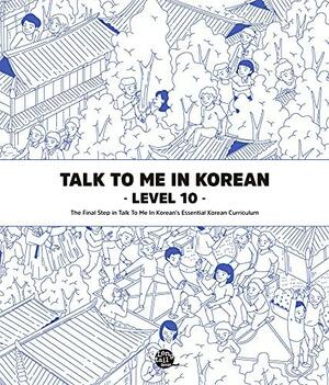 Level 10 Korean Grammar Textbook by Talk To Me In Korean (TTMIK)