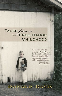 Tales from a Free-Range Childhood by Donald Davis