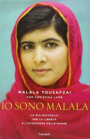 Io sono Malala by Christina Lamb, Malala Yousafzai