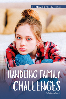 Handling Family Challenges by Rebecca Rowell