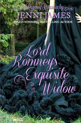 Lord Romney's Exquisite Widow by Jenni James