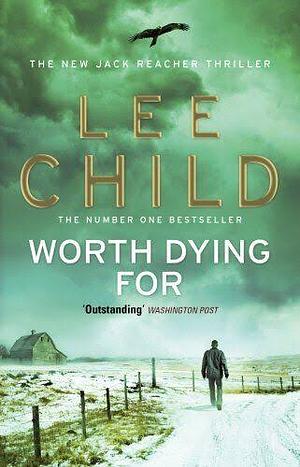 Worth Dying For by Lee Child