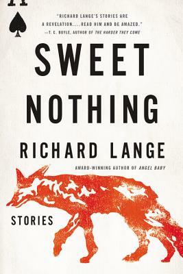 Sweet Nothing: Stories by Richard Lange