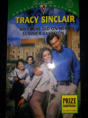 What She Did on Her Summer Vacation by Tracy Sinclair