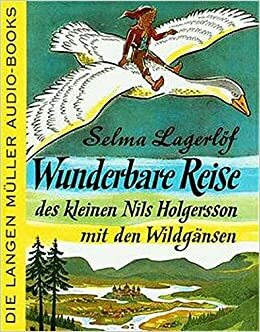 Wunderbare Reise des kleinen Nils Holgersson mit den Wildgänsen. 2 Cassetten. by Selma Lagerlöf