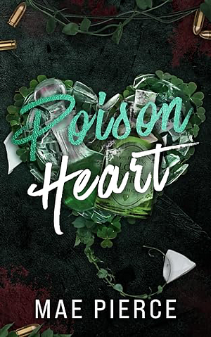 Poison Heart by Mae Pierce