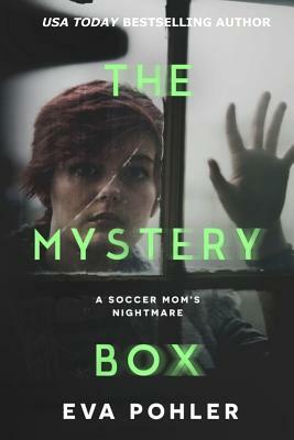 The Mystery Box by Eva Pohler