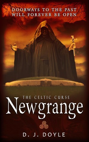 The Celtic Curse: Newgrange by D.J. Doyle