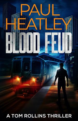 Blood Feud by Paul Heatley