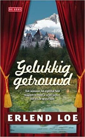 Gelukkig getrouwd by Erlend Loe