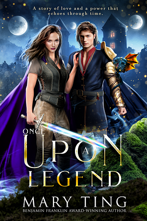 Once Upon A Legend by Mary Ting