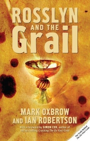 Rosslyn and the Grail by Mark Oxbrow, Ian Robertson