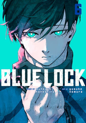 Blue Lock tome 6 by Muneyuki Kaneshiro