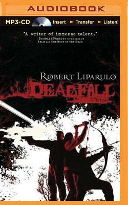 Deadfall by Robert Liparulo