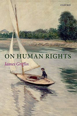On Human Rights by James Griffin